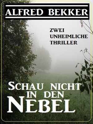 cover image of Schau nicht in den Nebel